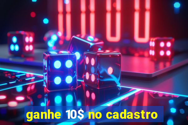 ganhe 10$ no cadastro